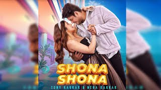 Shona Shona : Shehnaaz Gill | Sidharth Shukla | Tony Kakkar | Neha Kakkar | Latest Song 2020