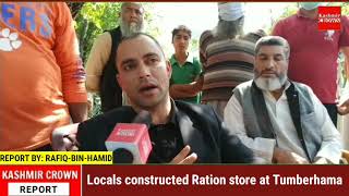 Locals constructed Ration store at Tumberhama