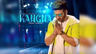 Kangna | Preet Harpal | Dr. Zeus | New Punjabi Song 2021 | Dainik Savera
