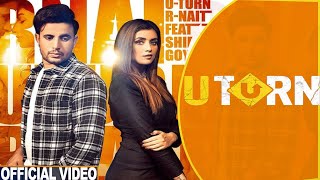 U Turn : R Nait Feat. Shipra Goyal l Latest Punjabi Song 2021 l Dainik Savera