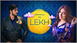 Lekh | Gurnam Bhullar | Tania | New Punjabi Movie | Jagdeep Sidhu | Jaani | Dainik Savera