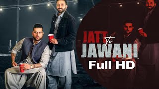 Jatt Te Jawani (Official Video) Dilpreet Dhillon Feat. Karan Aujla | Desi Crew | Latest Punjabi Song