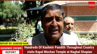 Hundreds Of Kashmir Pandith Throughout Country visits Kapal Mochan Temple at Nagbal Shopian