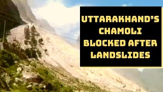 Niti Border Road Connecting India-China Border In Uttarakhand’s Chamoli Blocked After Landslides