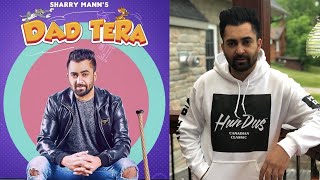 Dad Tera | Sharry Maan | Mistabaaz | New Punjabi Song 2021 | Dainik Savera