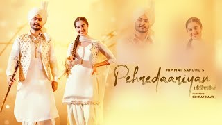 Pehredaariyan | Himmat Sandhu | feat. Simrat Kaur | White Hill Music | New Punjabi Song