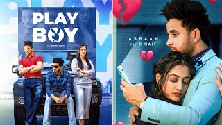 PlayBoy | Abraam | Afsana Khan | Feat. R-Nait | Aditi Sharma | New Punjabi Song