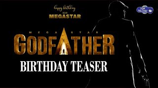 Mega Star Chiranjeevi 153 Movie God Father Birthday Teaser | #HBDMegaStarChiranjeevi | Top Telugu TV