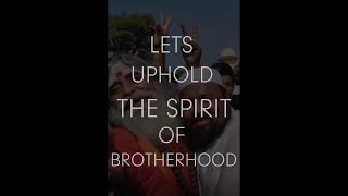 Lets Uphold The Spirit Of Brotherhood