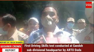 First Driving Skills test conducted at Gandoh sub-divisional headquarter by ARTO Doda