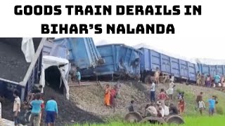 Goods Train Derails In Bihar’s Nalanda | Catch News