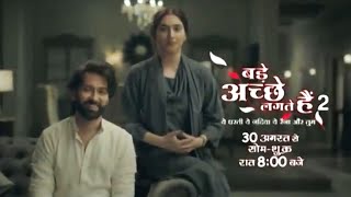 Bade Acche Lagte Hain 2 Promo | Milenge Ram Aur Priya Se, Ek Baar Phir!