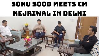 Sonu Sood Meets CM Kejriwal In Delhi | Catch News