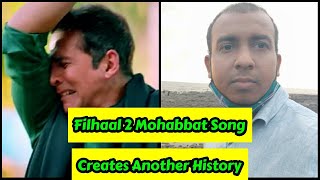 Filhaal2Mohabbat Song Creates Another History In 54Days,Akshay Kumar,Khabar Jiski Naam Uska Episode7