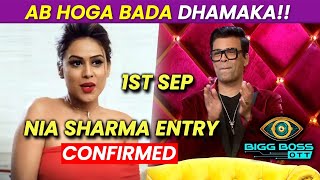 Bigg Boss OTT Breaking News | Nia Sharma 1st Sep Ko Lengi Entry, Bada Dhamaka