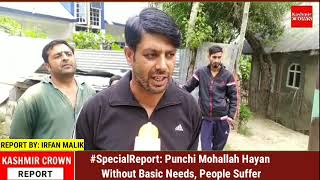 #SpecialReport:- Punchi Mohallah Hayan Without Basic Needs, People Suffer
