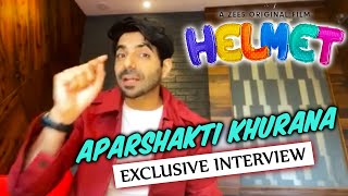 Aparshakti Khurana On Helmet, His Journey, New Born Baby And More... | Exclusive Interview