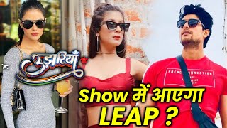 Udaariyaan BIG Twist | Show Me Aayega LEAP? | Must Watch Video