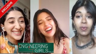 Engineering Girls 2.0 | Barkha Singh, Sejal Kumar And Kritika Avasthi Exclusive Interview