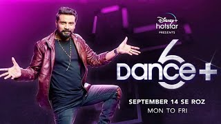 Dance Plus 6 Hoga OTT Par Release, Shortest Season, September 14 Se Hogi Shuruvat, Full Details