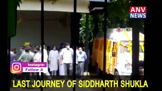 LAST JOURNEY OF SIDDHARTH SHUKLA