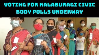 Voting For Kalaburagi Civic Body Polls Underway | Catch News