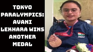 Tokyo Paralympics: Avani Lekhara Wins Another Medal | Catch News