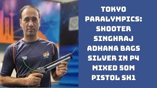 Tokyo Paralympics: Shooter Singhraj Adhana Bags Silver In P4 Mixed 50m Pistol SH1 | Catch News
