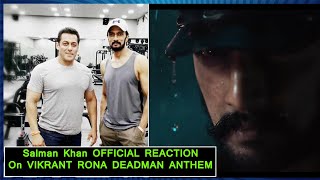 SALMAN KHAN REACTION ON Vikrant Rona Glimpse | Deadman's Anthem,SalmanKhan Ko Ye Trailer Achcha Laga