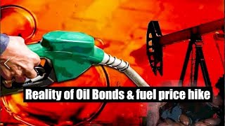 Reality of Oil Bonds and Fuel Price Hike