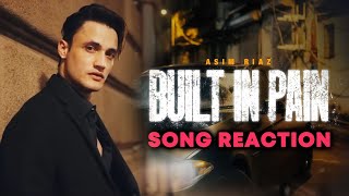 Built In Pain Reaction | Asim Riaz | Latest Rap Song 2021