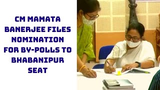 CM Mamata Banerjee Files Nomination For By-Polls To Bhabanipur Seat | Catch News
