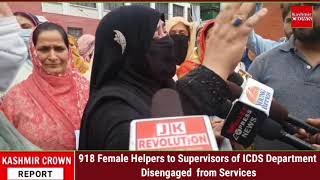 918 Female Helpers to Supervisors of ICDS Department Disengaged  from Services