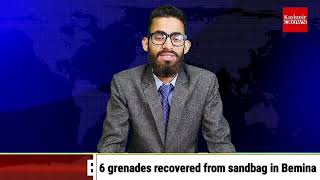 6 grenades recovered from sandbag in Bemina