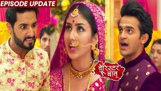 Barrister Babu | 16th Sep 2021 Episode Update | Chandrachur Se Bhide Bondita Aur Anirudh