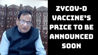 ZyCoV-D Vaccine’s Price To Be Announced Soon, Says Dr VK Paul | Catch News