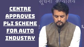 Centre Approves PLI Scheme For Auto Industry | Catch News