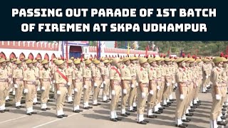 Watch: Passing Out Parade Of 1st Batch Of Firemen At SKPA Udhampur | Catch News
