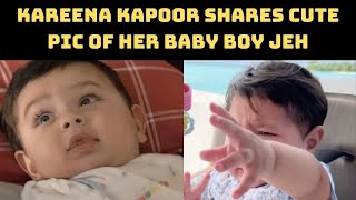 Kareena Kapoor Shares Cute Pic Of Her Baby Boy Jeh | Catch News