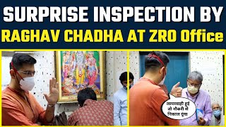 Surprise inspection by DJB VC Raghav Chadha - ZRO Office