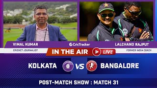 Indian T20 League M-31 : Kolkata vs Bangalore Post Match Analysis With Vimal Kumar & Lalchand Rajput