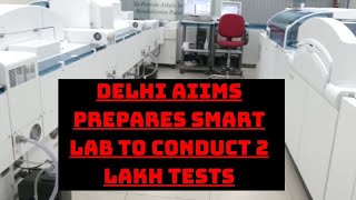 Delhi AIIMS Prepares Smart Lab To Conduct 2 Lakh Tests In A Day | Catch News