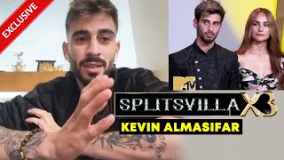 Kevin Almasifar Interview After Elimination | MTV Splitsvilla Season 13/X3