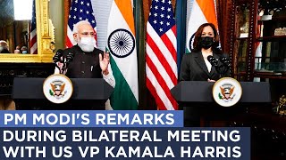 PM Modi's remarks during bilateral meeting with US VP Kamala Harris