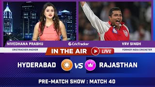 Indian T20 League M-40: Hyderabad vs Rajasthan Pre Match Analysis With VRV Singh & Nivedhana Prabhu