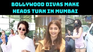 Bollywood Divas Make Heads Turn In Mumbai | Catch News