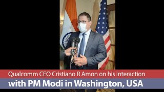 Qualcomm CEO Cristiano R Amon on his interaction with PM Modi in Washington, USA | PMO