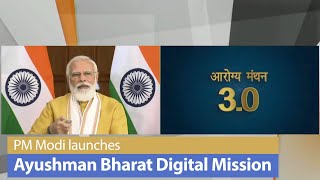 PM Modi launches Ayushman Bharat Digital Mission | PMO