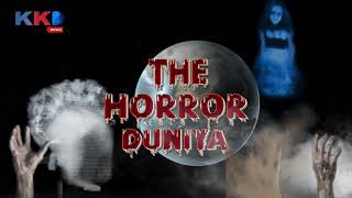Horror Duniya | भूतो ने किया था लोगो के पानी पीने का इंतेज़ाम