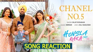 Chanel No 5 Song Reaction | Honsla Rakh | Diljit Dosanjh | Sonam Bajwa, Shehnaaz Gill, Shinda G